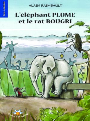 cover image of L'éléphant Plume et le rat Bougri
